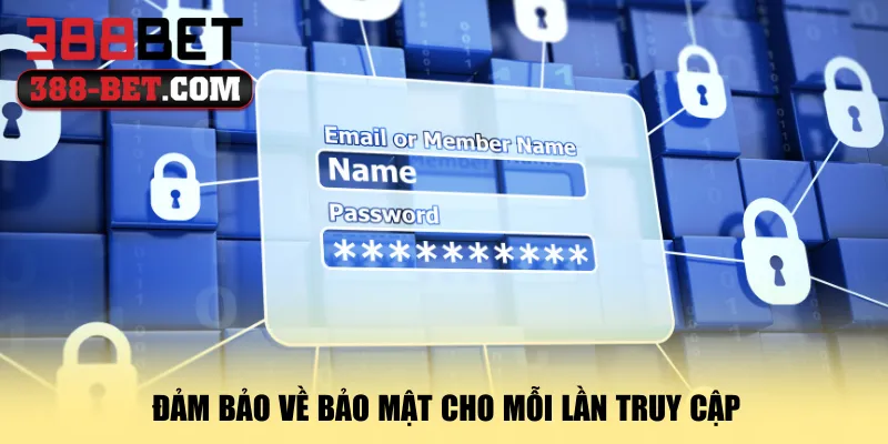 dam-bao-ve-bao-mat-cho-moi-lan-truy-cap